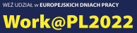 Obrazek dla: Europejskie Dni Pracy (EDP) on-line pod nazwą Work@PL2022 organizowane na platformie Europejskiego Urzędu ds. Pracy (ELA)
